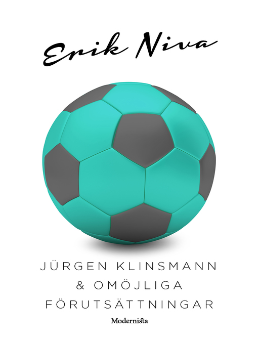 Title details for Jürgen Klinsmann & omöjliga förutsättningar by Erik Niva - Available